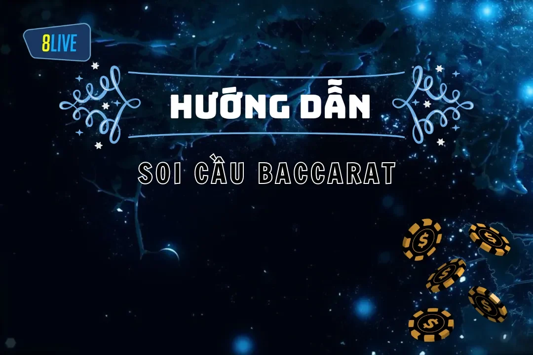 Soi cầu Baccarat