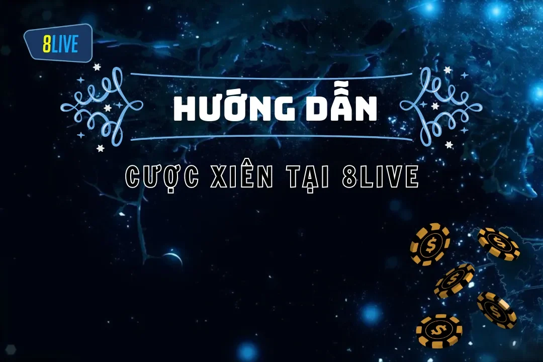 cược xiên 8live